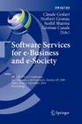 Software Services for E-Business and E-Society: 9th Ifip Wg 6.1 Conference on E-Business, E-Services and E-Society, I3e 2009, Nancy, France, September (IFIP Advances in Information and Communication Technology #305) By Claude Godart (Editor), Norbert Gronau (Editor), Sushil Sharma (Editor) Cover Image