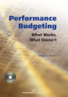 Performance Budgeting (with CD): What Works, What Doesn't By William G. Arnold Cover Image