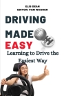 Driving Made Easy: Learning Driving the Easiest Way Cover Image