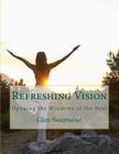 Refreshing Vision: Opening the Windows of the Soul By Glen Swartwout Cover Image