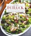 The New Potluck: A Fresh Take on Classic Foods to Share Cover Image