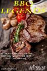 BBQ Legends: 25 Smoking Meat Recipes To Help You Achieve The Best BBQ You Can Make By Laura Verallo Cover Image