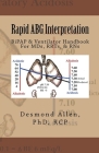 Rapid ABG Interpretation - BiPAP & Ventilator Handbook For MDs, RRTs, & RNs By Home Desmond Allen Cover Image