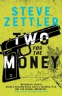 Two for the Money By Steve Zettler Cover Image