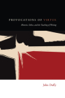 Provocations of Virtue: Rhetoric, Ethics, and the Teaching of Writing By John Duffy Cover Image