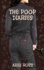 The Poop Diaries By Abby Ross Cover Image