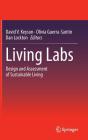 Living Labs: Design and Assessment of Sustainable Living By David V. Keyson (Editor), Olivia Guerra-Santin (Editor), Dan Lockton (Editor) Cover Image