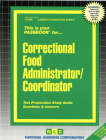 Correctional Food Administrator/Coordinator: Passbooks Study Guide (Career Examination Series) Cover Image