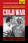 Cold War, 50th Anniversary Edition By Roy MacSkimming Cover Image