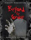 Beyond the Grave (Creepy Chronicles) By Barbara Cox, Scott Forbes Cover Image