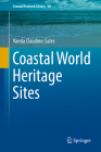 Coastal World Heritage Sites (Coastal Research Library #28) By Vanda Claudino-Sales Cover Image