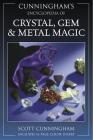 Cunningham's Encyclopedia of Crystal, Gem & Metal Magic Cover Image