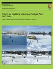 Winter Air Quality in Yellowstone National Park 2007-2008 By U. S. Department National Park Service, John D. Ray Ph. D. Cover Image