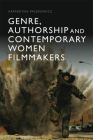 Genre, Authorship and Contemporary Women Filmmakers By Katarzyna Paszkiewicz Cover Image