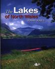 The Lakes of North Wales By Jonah Jones Cover Image