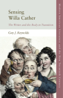 Sensing Willa Cather: The Writer and the Body in Transition By Guy J. Reynolds Cover Image