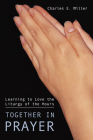Together in Prayer: Learning to Love the Liturgy of the Hours Cover Image