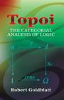 Topoi: The Categorial Analysis of Logic (Dover Books on Mathematics) By Robert Goldblatt Cover Image