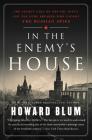 In the Enemy's House: The Secret Saga of the FBI Agent and the Code Breaker Who Caught the Russian Spies Cover Image