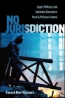 No Jurisdiction: Legal, Political, and Aesthetic Disorder in Post-9/11 Genre Cinema (Suny Series) By Fareed Ben-Youssef Cover Image