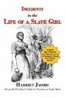 Incidents in the Life of a Slave Girl (with reproduction of original notice of reward offered for Harriet Jacobs) Cover Image