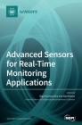 Advanced Sensors for Real-Time Monitoring Applications By Olga Korostynska (Guest Editor), Alex Mason (Guest Editor) Cover Image