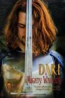 Dare to Be a Mighty Warrior (Bible Study Devotional Workbook, Spiritual Warfare Handbook, Manual for Freedom and Victory Over Darkness in the Battlefi Cover Image