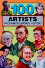 100 Artists Who Shaped World History By Barbara Krystal Cover Image