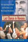 Last Dance in Havana By Eugene Robinson Cover Image