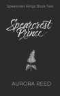 Spearcrest Prince: An Arranged Marriage Romance Cover Image
