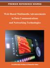 Web-Based Multimedia Advancements in Data Communications and Networking Technologies Cover Image