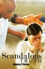 Scandalous Truth By Monica Carter Cover Image
