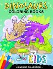 Dinosaurs Coloring Book for Kids: Coloring Books For Girls and Boys Activity Learning Workbook Ages 2-4, 4-8 Cover Image