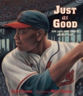 Just as Good: How Larry Doby Changed America's Game Cover Image