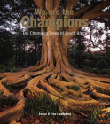 We Are the Champions: The Champion Trees of South Africa By Erna And Enrico Liebenberg (Photographer) Cover Image