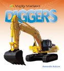 Diggers (Mighty Machines) Cover Image