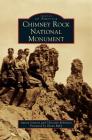 Chimney Rock National Monument By Amron Gravett, Christine Robinette, Foreword Glenn Raby (Foreword by) Cover Image