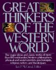 Great Thinkers of the Western World: The Major Ideas and Classic Works of More Than 100 Outstanding Western Philosophers, Physical and Social Scientists, Psychologists, Religious Writers and Theologians By Ian P. Mcgreal Cover Image