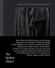 The Spoken Object: A Collector's Journey in Fashion, Jewellery, Design and Architecture Cover Image
