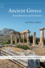 Ancient Greece: Social Structure and Evolution (Case Studies in Early Societies) Cover Image