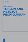 Tefillin and Mezuzot from Qumran: New Readings and Interpretations Cover Image
