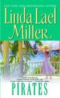 Pirates By Linda Lael Miller Cover Image