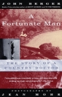A Fortunate Man: The Story of a Country Doctor (Vintage International) Cover Image