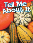 Tell Me About It (Science: Informational Text) Cover Image