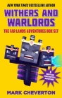 Withers and Warlords: The Far Lands Adventures Box Set: Six Unofficial Minecrafters Adventures By Mark Cheverton Cover Image