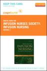 Infusion Nursing - Elsevier eBook on Vitalsource (Retail Access Card): An Evidence-Based Approach Cover Image