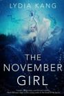 The November Girl By Lydia Kang Cover Image