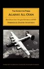 Against All Odds: Shot Down Over Occupied Territory in WWII By Frederick D. Worthen, Joseph J. Rosacker (With), Tyrus C. Gibbs (With) Cover Image