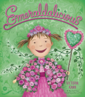 Emeraldalicious: A Springtime Book For Kids (Pinkalicious) By Victoria Kann, Victoria Kann (Illustrator) Cover Image