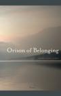 Orison of Belonging: Poems Cover Image
